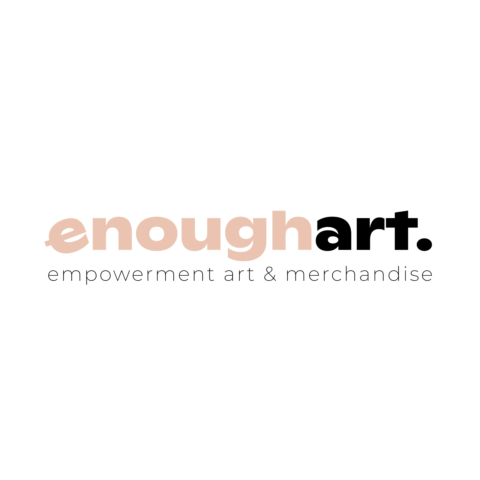 enough art.